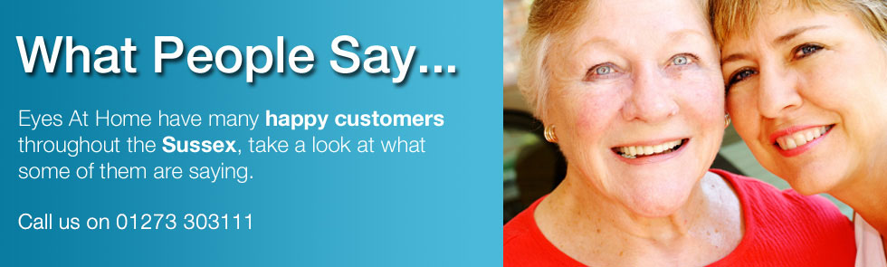 Home visiting optician testimonials